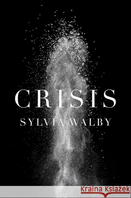 Crisis Walby, Sylvia 9780745647609 John Wiley & Sons - książka