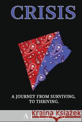 Crisis: A Journey from Surviving to Thriving Ai Carlo 9781068817014 AI Carlo Media - książka