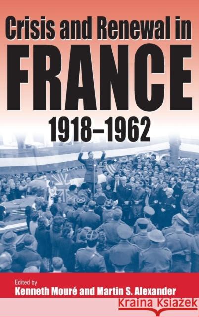 Crisis and Renewal in France, 1918-1962  9781571811462 Berghahn Books - książka