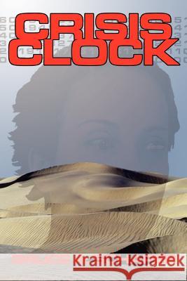 Crisis Clock Bruce A. Schaper 9780759617469 Authorhouse - książka