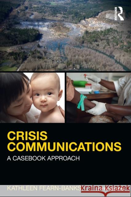 Crisis Communications: A Casebook Approach Kathleen Fearn-Banks 9781138923744 Routledge - książka