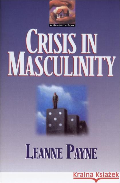 Crisis in Masculinity L Payne 9780801053207  - książka