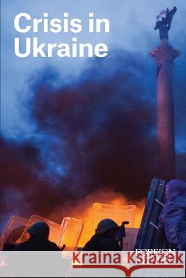 Crisis in Ukraine Gideon Rose 9780876095850 Council on Foreign Relations Press - książka