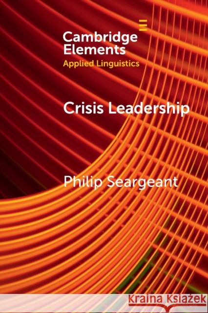 Crisis Leadership Philip (The Open University, Milton Keynes) Seargeant 9781009321976 Cambridge University Press - książka