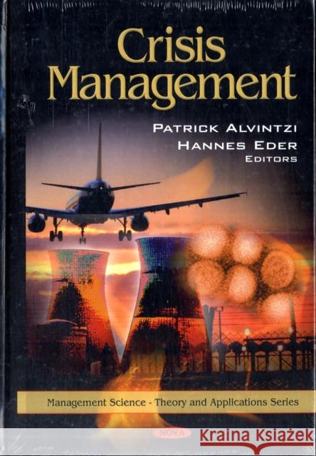 Crisis Management Patrick Alvintzi, Hannes Eder 9781608765706 Nova Science Publishers Inc - książka