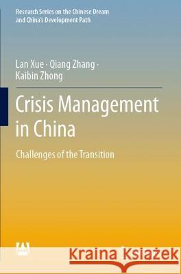 Crisis Management in China Xue, Lan, Qiang Zhang, Kaibin Zhong 9789811687082 Springer Nature Singapore - książka
