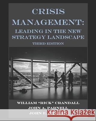 Crisis Management: Leading in the New Strategy Landscape John a. Parnel John E. Spilla William Rick Crandal 9781658747578 Independently Published - książka