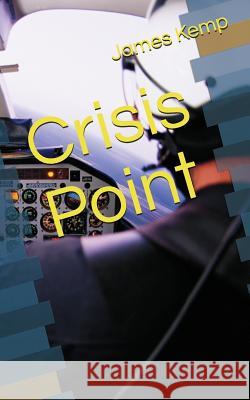 Crisis Point James Williamson James Kemp 9781909951037 Castlegreen Publishing - książka