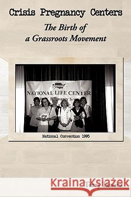 Crisis Pregnancy Centers: The Birth Of A Grassroots Movement Ianora, Terry 9781438985718 Authorhouse - książka