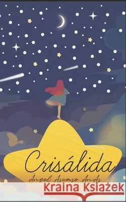 Crisàlida Anas, Àngel Ascaso 9781083182111 Independently Published - książka