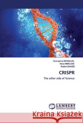 Crispr Oumayma Benadjel Nora Mimoune Ratiba Baazizi 9783659906305 LAP Lambert Academic Publishing - książka