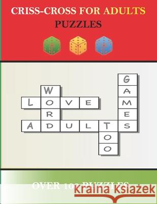 Criss-Cross For Adults Puzzles Yatsar Compan 9781674367064 Independently Published - książka