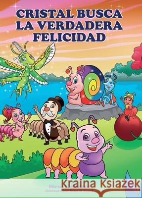 Cristal en Busca de la Verdadera Felicidad Mirna L. Hasbun 9789696392736 Mirna L. Hasbun - książka