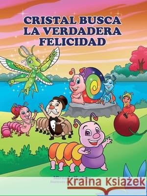 Cristal en Busca de la Verdadera Felicidad Mirna L. Hasbun 9789698792657 Mirna L. Hasbun - książka