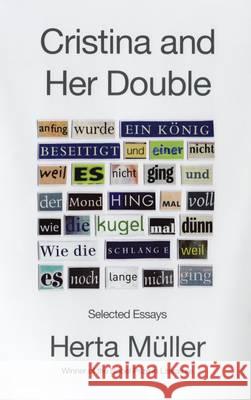 Cristina and Her Double : Selected Essays Herta Muller 9781846274756 PORTOBELLO - książka