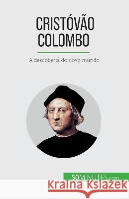 Cristovao Colombo: A descoberta do novo mundo Romain Parmentier   9782808669689 5minutes.com (Pt) - książka