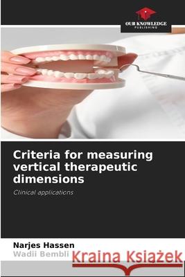 Criteria for measuring vertical therapeutic dimensions Hassen, Narjes, Bembli, Wadii 9786208466633 Our Knowledge Publishing - książka
