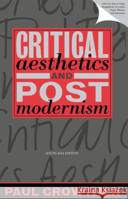 Critical Aesthetics and Postmodernism Paul Crowther 9780198236238 Oxford University Press - książka