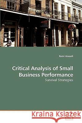 Critical Analysis of Small Business Performance Rami Alasadi 9783639210026 VDM Verlag - książka