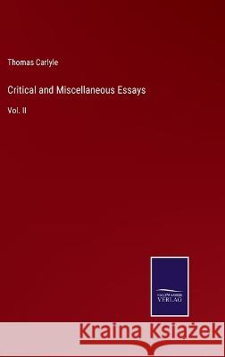 Critical and Miscellaneous Essays: Vol. II Thomas Carlyle 9783375100339 Salzwasser-Verlag - książka