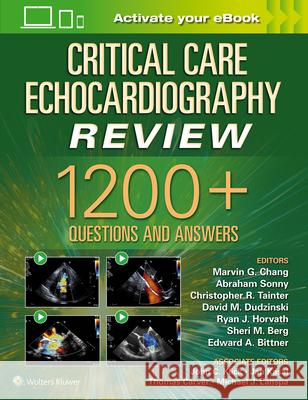 Critical Care Echocardiography Review: 1200+ Questions and Answers: Print + eBook with Multimedia Chang, Marvin G. 9781975144135 Wolters Kluwer Health - książka