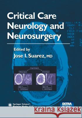 Critical Care Neurology and Neurosurgery Jose I. Suarez 9781617373503 Springer - książka