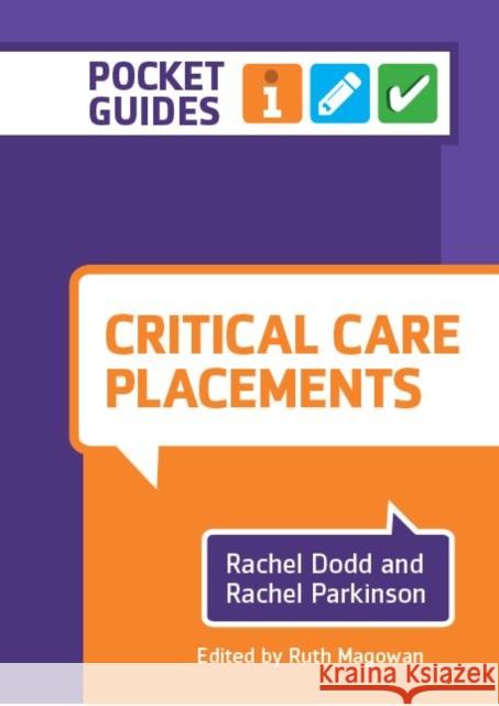 Critical Care Placements: A Pocket Guide Ruth (Senior lecturer, Queen Margaret University) Magowan 9781908625816 Lantern Publishing Ltd - książka
