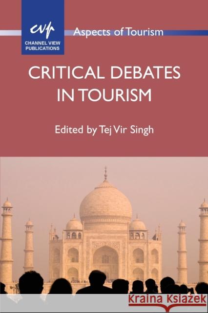 Critical Debates in Tourism Tej Vir Singh 9781845413415  - książka