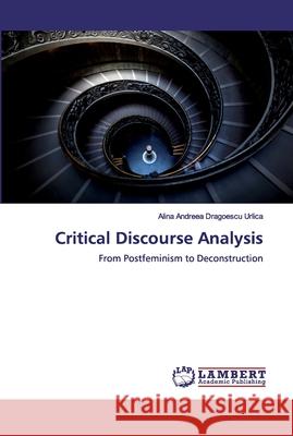 Critical Discourse Analysis Dragoescu Urlica, Alina Andreea 9786200307569 LAP Lambert Academic Publishing - książka