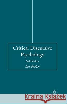 Critical Discursive Psychology I. Parker   9781349503735 Palgrave Macmillan - książka