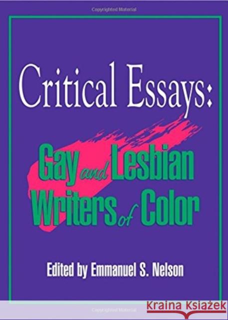 Critical Essays : Gay and Lesbian Writers of Color Emmanuel S. Nelson 9781560244820 Haworth Press - książka