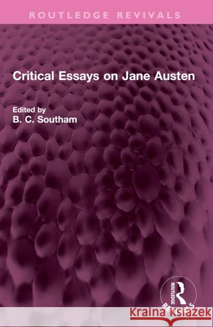 Critical Essays on Jane Austen B. C. Southam 9781032460451 Routledge - książka
