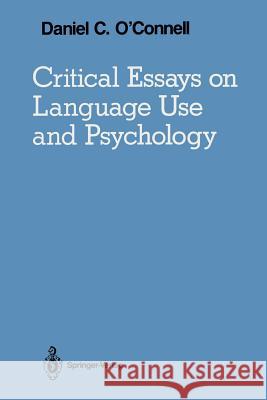 Critical Essays on Language Use and Psychology Daniel C. O'Connell Ragnar Rommetveit 9780387967035 Springer - książka