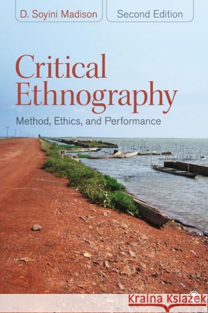 Critical Ethnography: Method, Ethics, and Performance Madison, D. Soyini 9781412980241  - książka