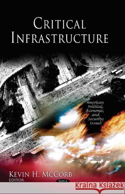 Critical Infrastructure Kevin H McCorb 9781612095134 Nova Science Publishers Inc - książka