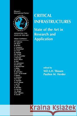 Critical Infrastructures State of the Art in Research and Application Wil A. H. Thissen Paulien M. Herder Wil A 9781461351054 Springer - książka