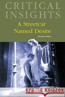 Critical Insights: A Streetcar Named Desire: Print Purchase Includes Free Online Access Murphy, Brenda 9781587656286 Salem Press - książka