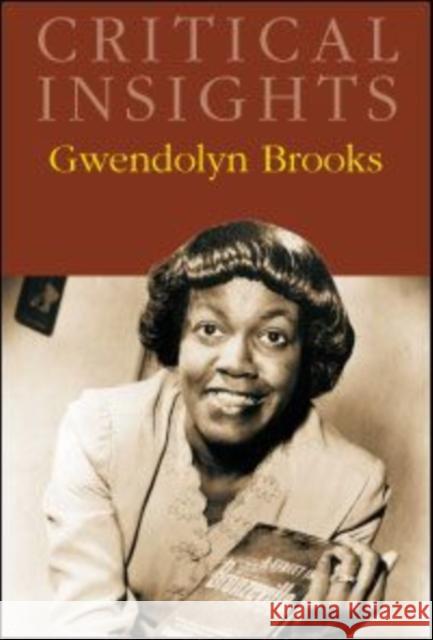 Critical Insights: Gwendolyn Brooks: Print Purchase Includes Free Online Access Mickle, Mildred R. 9781587656323 Salem Press - książka