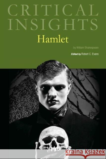 Critical Insights: Hamlet: Print Purchase Includes Free Online Access Robert C. Evans 9781642650266 Salem Press - książka