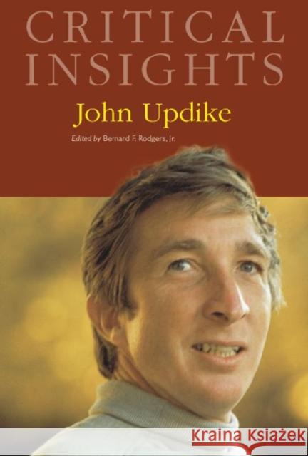 Critical Insights: John Updike: Print Purchase Includes Free Online Access Bernard F., JR. Rodgers 9781587658327 Salem Press - książka