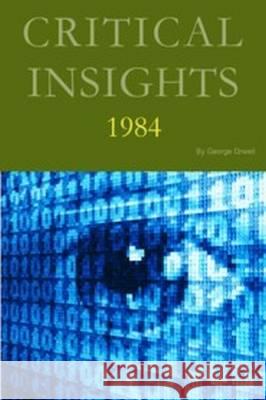 Critical Insights: Nineteen Eighty-Four: Print Purchase Includes Free Online Access Thomas Horan 9781682171189 Salem Press - książka