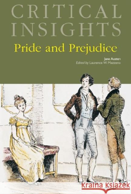 Critical Insights: Pride and Prejudice: Print Purchase Includes Free Online Access Mazzeno, Laurence W. 9781587658433 Salem Press - książka