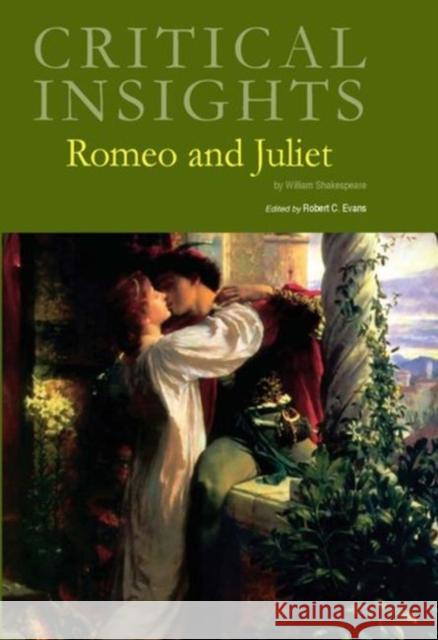 Critical Insights: Romeo and Juliet: Print Purchase Includes Free Online Access Robert Evans 9781682172643 Salem Press - książka