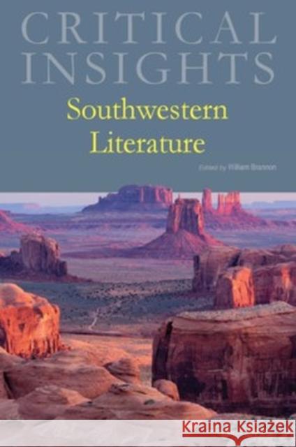 Critical Insights: Southwestern Literature: Print Purchase Includes Free Online Access William Brandon 9781619258426 Salem Press - książka
