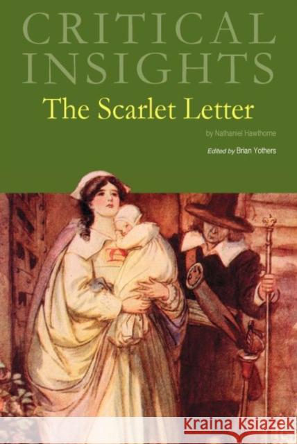 Critical Insights: The Scarlet Letter: Print Purchase Includes Free Online Access Salem Press   9781682176887 H.W. Wilson Publishing Co. - książka