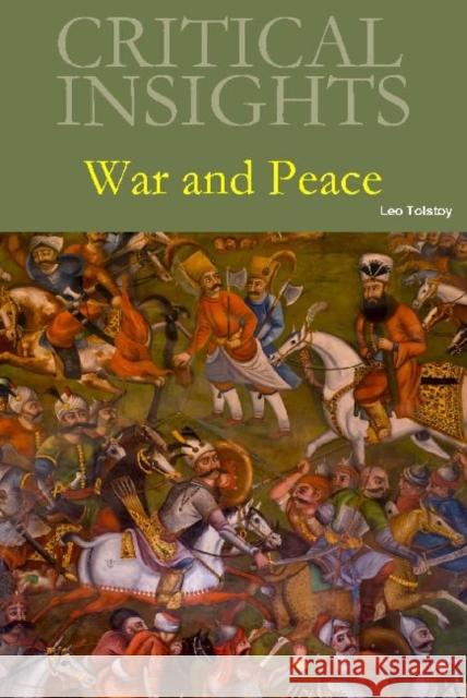 Critical Insights: War and Peace: Print Purchase Includes Free Online Access Brett Cooke   9781619253933 Grey House Publishing Inc - książka