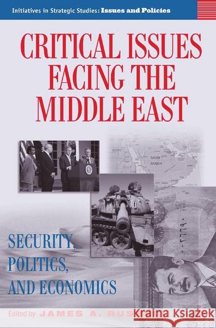 Critical Issues Facing the Middle East: Security, Politics and Economics Russell, J. 9781349533770 Palgrave MacMillan - książka