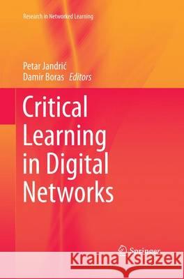 Critical Learning in Digital Networks Petar Jandric Damir Boras 9783319363608 Springer - książka