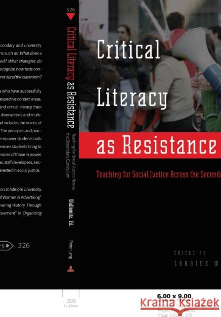 Critical Literacy as Resistance : Teaching for Social Justice Across the Secondary Curriculum  9781433100635 Peter Lang Publishing Inc - książka