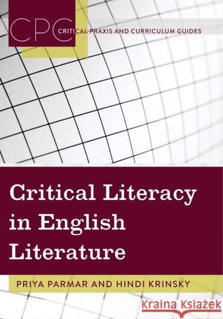 Critical Literacy in English Literature Priya Parmar Hindi Krinsky  9781433113987 Peter Lang Publishing Inc - książka